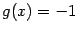 $ g(x)=-1$