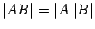 $ {\vert AB\vert=\vert A\vert\vert B\vert}$