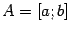 $ A=[a;b]$