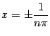 $ x=\pm\dfrac{1}{n\pi}$
