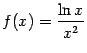 $ f(x)=\dfrac{\ln x}{x^2}$