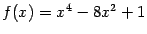 $ f(x)=x^4-8x^2+1$