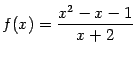 $ f(x)=\dfrac{x^2-x-1}{x+2}$