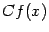 $ Cf(x)$