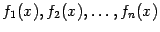 $ f_1(x),f_2(x),\dots,f_n(x)$