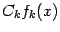 $ C_kf_k(x)$