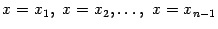 $ x=x_1,\ x=x_2,\dots,\ x=x_{n-1}$