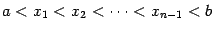 $ a<x_1<x_2<\dots<x_{n-1}<b$