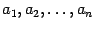 $ a_1,a_2,\dots,a_n$