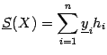 $\displaystyle \ul S(X)=\sum_{i=1}^n\ul y_ih_i$