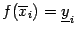 $ f(\ov x_i)=\ul y_i$