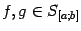 $ f,g\in S_{[a;b]}$