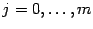 $ j=0,\dots,m$