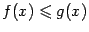 $ f(x)\leqslant g(x)$
