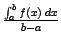 $ \frac{\int_a^bf(x)\;dx}{b-a}$