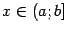 $ x\in(a;b]$