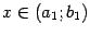 $ x\in(a_1;b_1)$