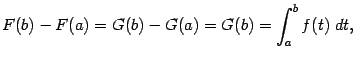 $\displaystyle F(b)-F(a)=G(b)-G(a)=G(b)=\int_a^bf(t)\;dt,$