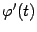 $ {\varphi}'(t)$