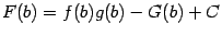 $ F(b)=f(b)g(b)-G(b)+C$