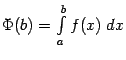 $ \Phi(b)=\int\limits_a^{b}f(x)\;dx$