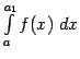 $ \int\limits_a^{a_1}f(x)\;dx$