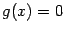 $ g(x)=0$