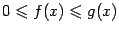 $ 0\leqslant f(x)\leqslant g(x)$