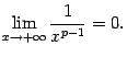 $\displaystyle \lim_{x\to+\infty}\frac{1}{x^{p-1}}=0.$