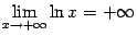 $\displaystyle \lim_{x\to+\infty}\ln x=+\infty$