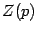 $ Z(p)$