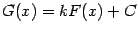 $ G(x)=kF(x)+C$