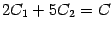 $ 2C_1+5C_2=C$