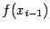 $ f(x_{i-1})$