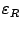 $ {\varepsilon}_R$