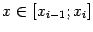 $ {x\in[x_{i-1};x_i]}$