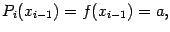 $\displaystyle P_i(x_{i-1})=f(x_{i-1})=a,$