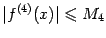 $\displaystyle \vert f^{(4)}(x)\vert\leqslant M_4$