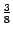 $ \frac{3}{8}$