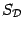 $ S_{\mathcal{D}}$