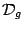 $ \mathcal{D}_g$