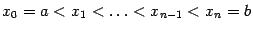 $ x_0=a<x_1<\ldots<x_{n-1}<x_n=b$