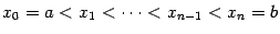 $ x_0=a<x_1<\dots<x_{n-1}<x_n=b$