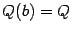 $ Q(b)=Q$