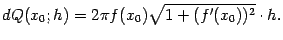 $\displaystyle dQ(x_0;h)=2\pi f(x_0)\sqrt{1+(f'(x_0))^2}\cdot h.$