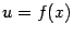 $ u=f(x)$