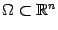 $ {\Omega}\sbs\mathbb{R}^n$