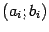 $ (a_i;b_i)$