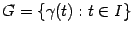 $ G=\{{\gamma}(t): t\in I\}$