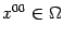 $ x^{00}\in{\Omega}$